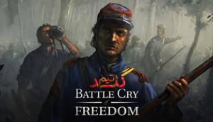 آموزش آنلاین بازی کردن Battle Cry of Freedom