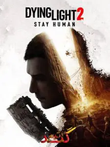 دانلود بازی Dying Light 2 Stay Human نسخه DODI