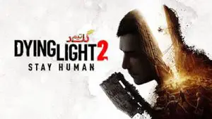 آموزش آنلاین بازی کردن Dying Light 2 Stay Human