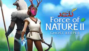 آموزش آنلاین بازی کردن Force of Nature 2: Ghost Keeper